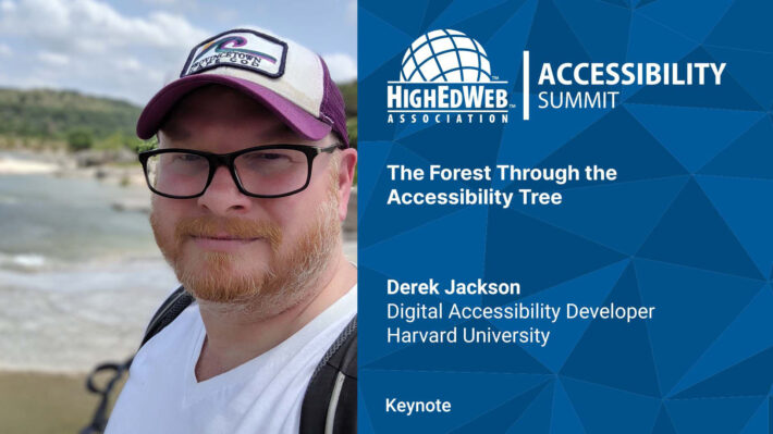 Derek Jackson: Accessibility Summit - The Forest Through the Accessibility Tree - Keynote